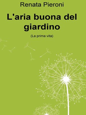 cover image of L&#39;aria buona del giardino